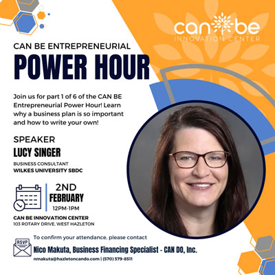 CAN BE kicks off the Entrepreneurial Power Hour Series with intro to business plans