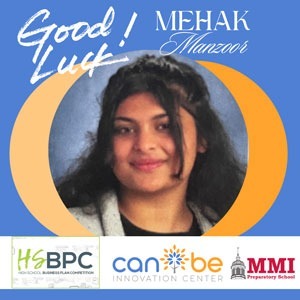2024 tecBRIDGE High School Business Plan Competition Local Participant – Mehak Manzoor